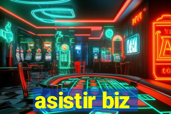 asistir biz